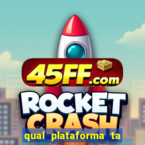 qual plataforma ta pagando mais